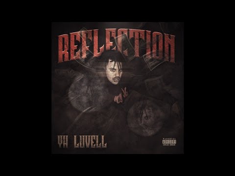 YH LUVELL - REFLECTION (OFFICIAL AUDIO)