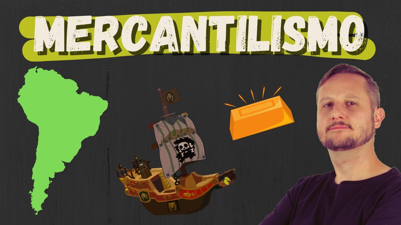 Mercantilismo - Aula completa