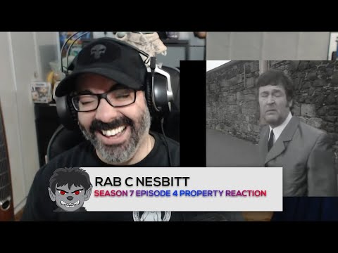 American Reacts to Rab C Nesbitt Season 7 Episode 4 Property