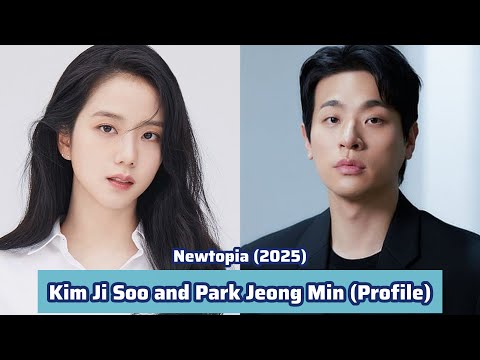 Kim Ji Soo and Park Jeong Min (Newtopia) | Profile，Name，Age，Birthplace，Height, ... |