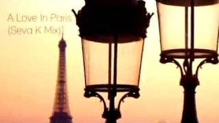 Deep House'  Ferdy And Edwin Mulder - A Love In Paris (Seva K Mix)