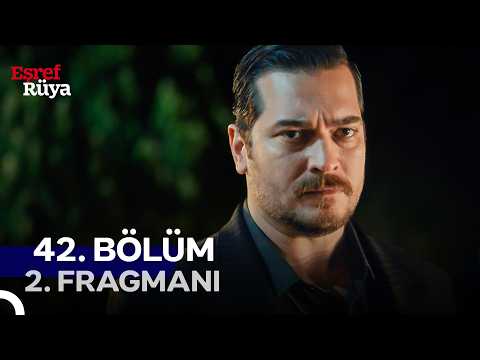 Eşref Rüya 42. Bölüm 2. Fragmanı