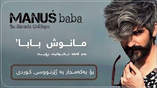 Manuş Baba, Nazan Öncel - Bu Havada Gidilmez (Official Music)