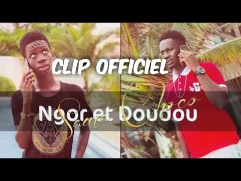 SORTIE CLIP OFFICIEL  DUDU ET NGOR Sama Choco