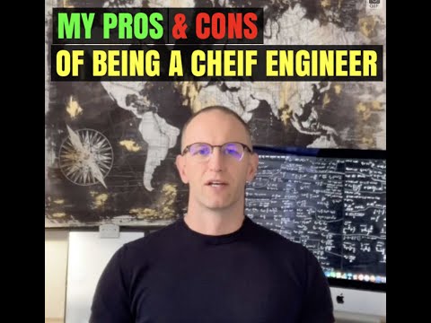 The Pros & Cons of being the Chief Engineer