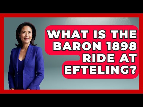 What Is The Baron 1898 Ride At Efteling? - Exploring The Benelux