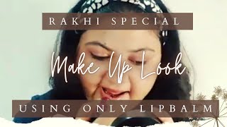 Make Up Look Using Only Lipbalms ll AMAZON Great Freedom Sale ll Budgeted Lipbalms At Amazon