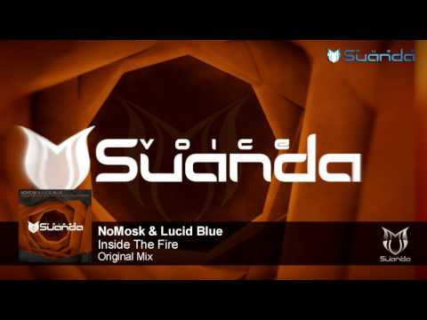 NoMosk & Lucid Blue - Inside The Fire (Original Mix)