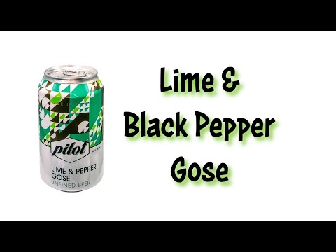 Beer Review №906 - Scotland - Lime & Black Pepper Gose - Pilot Brewing