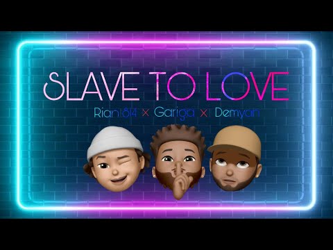Rian 814 ft. Gariga & Demyan - Slave to love ( Official Lyric Video )