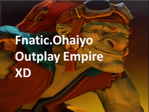 Fnatic.Ohaiyo Batrider outplay Empire