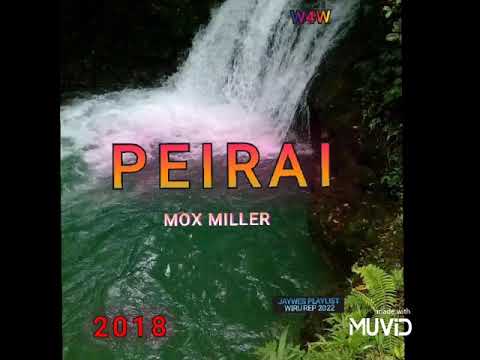 Mox Miller - Peirai (2018)[GreenWood Production] #wirumusic #southsmusic