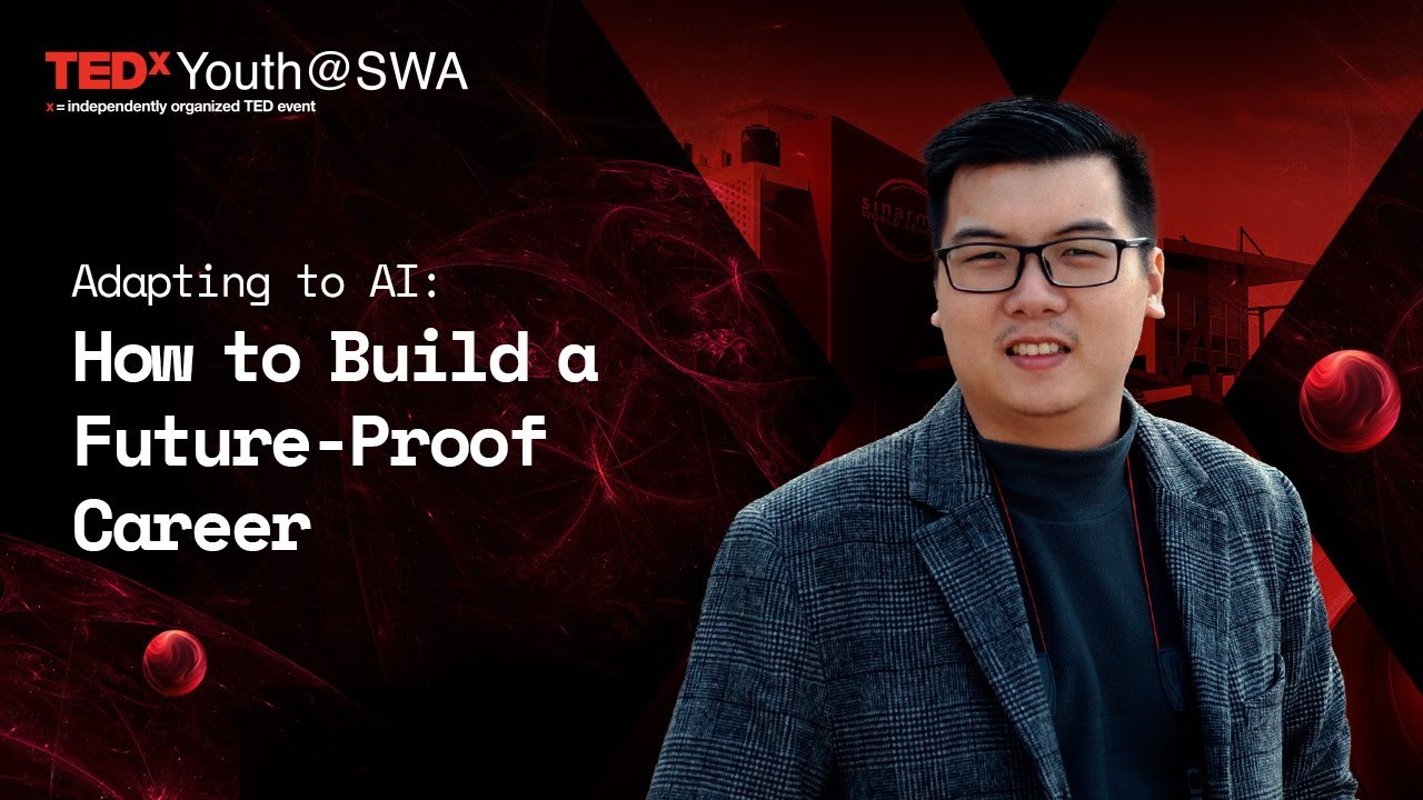 Adapting to AI: How to Build a Future-Proof Career | Malvin Pangestu | TEDxYouth@SWA