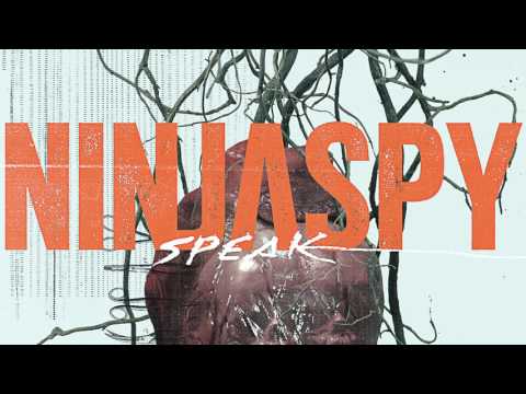 Ninjaspy - Speak