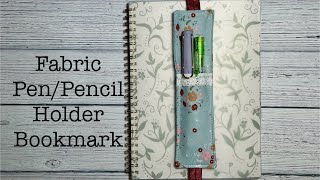 How to sew a Fabric Pen/Pencil Holder Bookmark | Journaling Bookmark Sewing Tutorial