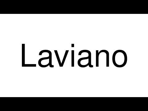 How to Pronounce Laviano (Italy)