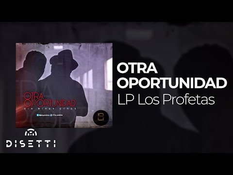 Lp Los Profetas - Otra Oportunidad (Audio Oficial) | Salsa Urbana Romántica