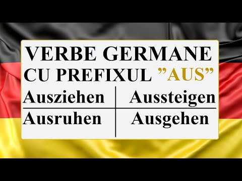 Invata Germana | VERBE GERMANE cu prefixul "AUS"
