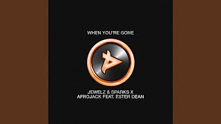 When You&#39;re Gone