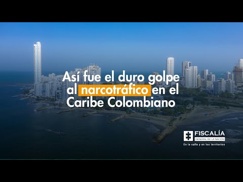 Así fue el duro golpe al narcotráfico en el Caribe colombiano