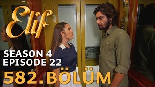 Elif 582 Bölüm  Season 4 Episode 22