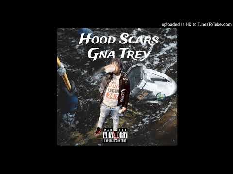 GNA Trey - Hood Scars