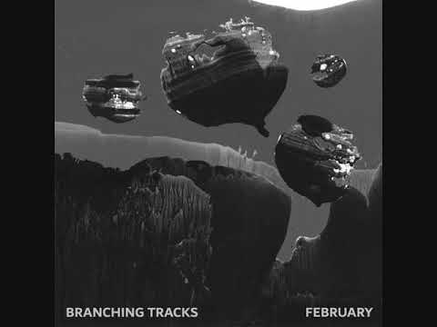 February - February - Branches