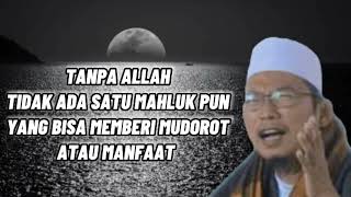 Download lagu yakini lah tanpa Allah tak ada satu mahluk pun yang bisa memberi manfaat atau mudorot||kh uzairon mp3