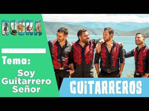GUITARREROS - SOY GUITARRERO SEÑOR - KUSKA