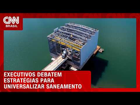 CNN Talks debate estratégias para avanço do saneamento; veja como foi | CNN AGORA
