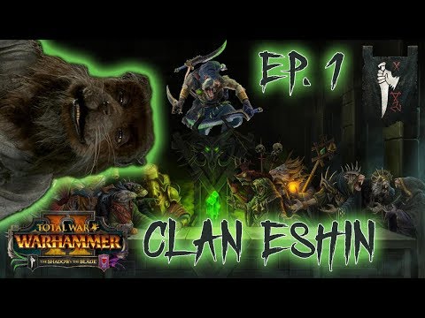 Clan Eshin (Skaven) Vortex Campaign #1 - DEATHMASTER SNIKCH ARRIVES - Total War Warhammer 2