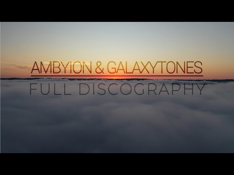 Ambyion & GalaxyTones Full Discography 30min Mix