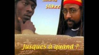 Oliver Stone & Slikee - Jusques à Quand?