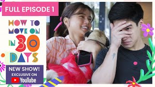 Full Episode 1 | How To Move On in 30 Days (w/ English Subs)