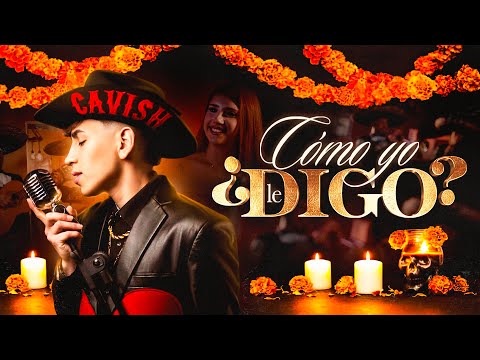 Cavish - ¿Como Yo Le Digo? (Video Oficial)
