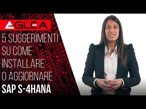 5 suggerimenti su come installare o aggiornare SAP S/4HANA