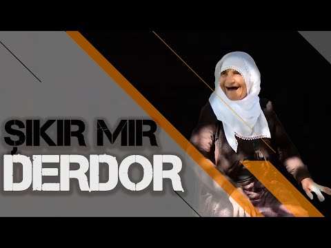 DERDOR  [  ŞIKIR MIR  ]