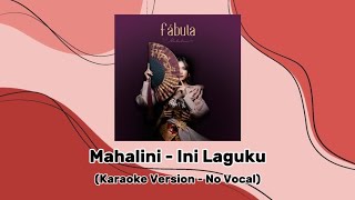 Download lagu Mahalini - Ini Laguku (Karaoke Version - No Vocal) mp3 Download lagu Mahalini - Ini Laguku (Karaoke Version - No Vocal) mp3