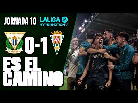 BUTARQUE ENSEÑA AL CÓRDOBA EL CAMINO | MI OPINIÓN/REFLEXIÓN del LEGANÉS 0-1 CCF