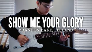 "Show Me Your Glory" (Live) // Brandon Lake (feat. Leeland) // (Guitar Cover)
