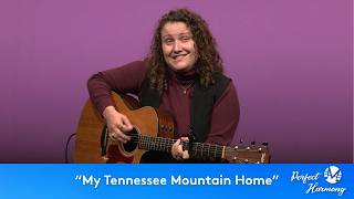 "My Tennessee Mountain Home" | LISTENING & DISCUSSION