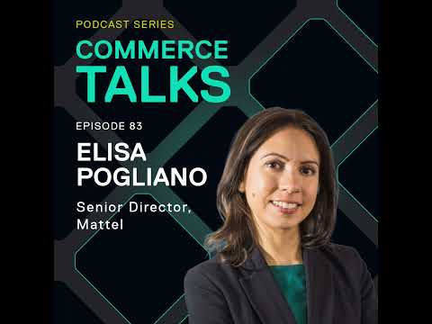 #83 - D2C is the new priority - Elisa Pogliano, Mattel