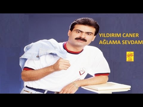 Yıldırım Caner - Ağlama Sevdam (Orijinal Şarkı - Taverna Müzikleri)