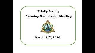 Trinity County Planning Commission Meeting 03/12/26