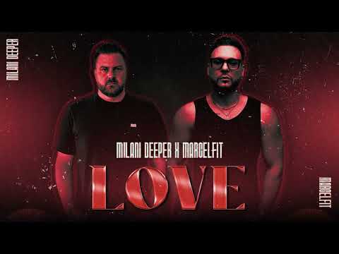Milani Deeper X Marcelfit - Love (Kolybelnaya)
