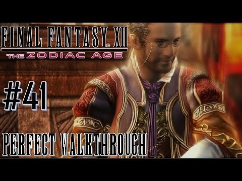 Final Fantasy XII The Zodiac Age - Perfect Walkthrough Part 41