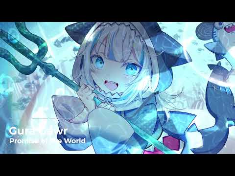 Gawr Gura | Promise of the World (がうるぐら)