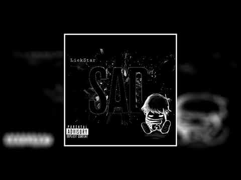 LiekStar - Sad (Remix)