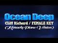 OCEAN DEEP - Cliff Richard/FEMALE KEY (KARAOKE PIANO VERSION)