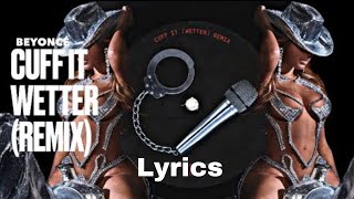 Beyonce - Cuff it Wetter Remix(Lyrics)